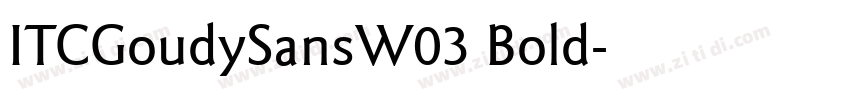 ITCGoudySansW03 Bold字体转换